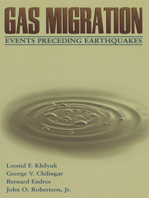 Title details for Gas Migration by Leonid F. Khilyuk Ph.D. - Available